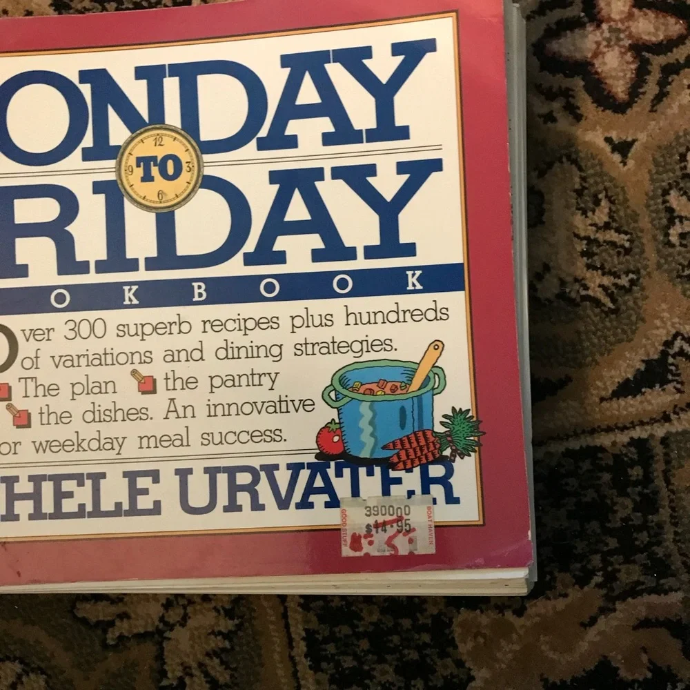 Monday To Friday Cookbook 300 Recipes